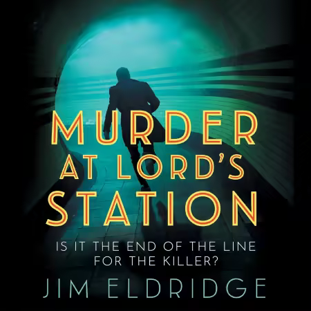 Murder at Lord's Station: London Underground Station Mysteries, Book 3 (Audiobook)