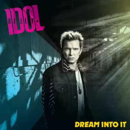 Billy Idol - Dream Into It (2025) Mp3 / Flac / Hi-Res