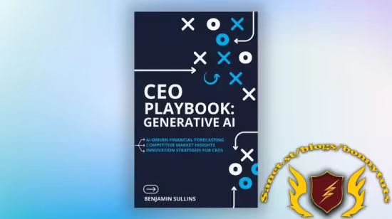 CEO Playbook: Generative AI by Ben Sullins