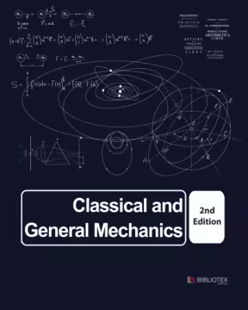 Classical and General Mechanics (2nd Edition)