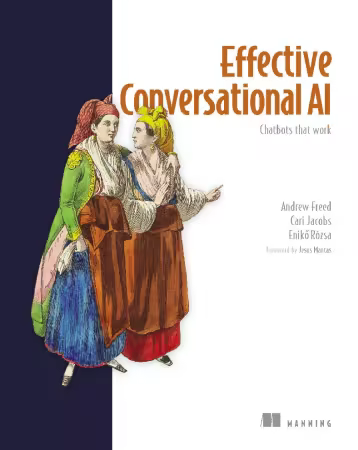 Effective Conversational AI: Chatbots that work (Final Release)