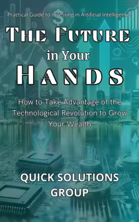 The Future in Your Hands by Quick Solutions