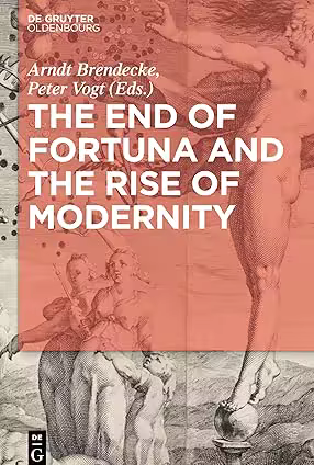 The End of Fortuna and the Rise of Modernity (EPUB)
