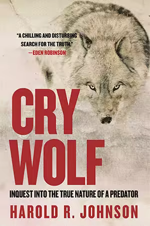 Cry Wolf: Inquest into the True Nature of a Predator (PDF)