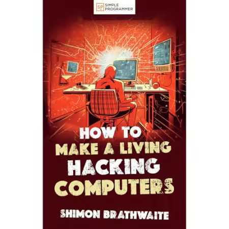 How to Make a Living Hacking Computers[Audiobook]