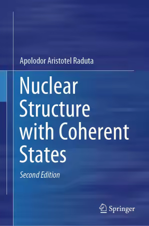 Nuclear Structure with Coherent States 2nd Edition