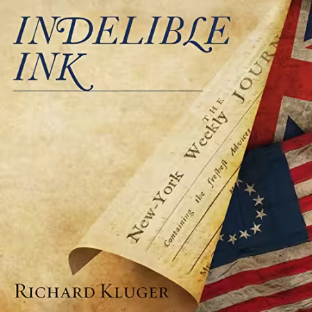 Indelible Ink: The Trials of John Peter Zenger and the Birth of America's Free Press[Audiobook]