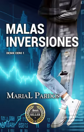Malas Inversiones: Desde Cero (Spanish Edition)