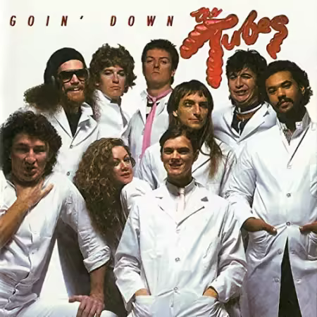 The Tubes - Goin' Down (2019)