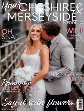 Your Cheshire &amp; Merseyside Wedding - May/June 2025