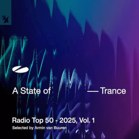 VA - A State Of Trance Radio Top 50 2025 Vol.1 (2025)