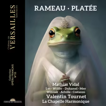 Valentin Tournet, Marie Lys, Zachary Wilder, Alexandre Duhamel, Juliette Mey - Rameau: Platee (2025)