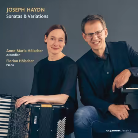 Anne-Maria Holscher, Florian Holscher - Franz Joseph Haydn: Sonatas and Variations (2025)