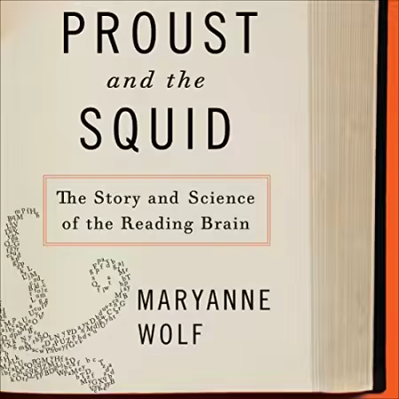 Proust and the Squid: The Story and Science of the Reading Brain[Audiobook]