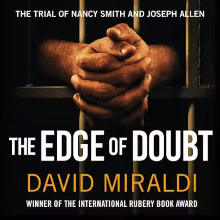 The Edge of Doubt: The Trial of Nancy Smith and Joseph Allen[Audiobook]