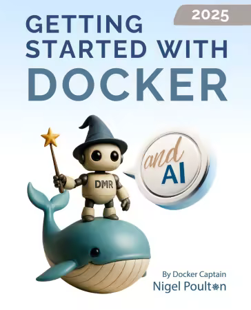 Getting Started with Docker and AI 2025 Edition (True EPUB)