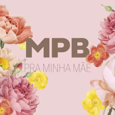VA - MPB Para A Minha Mae (2025)