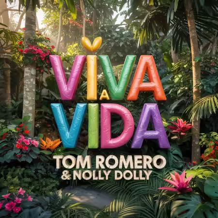 Tom Romero &amp; Nolly Dolly - Viva a Vida (2025)