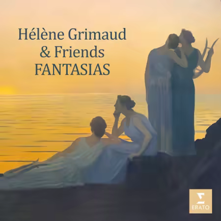 Helene Grimaud &amp; Friends - Fantasias (2025)