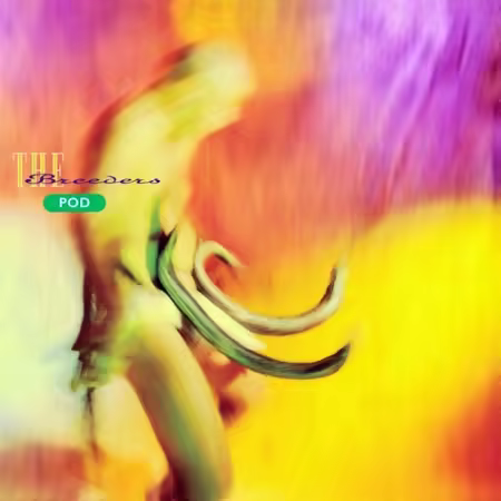 The Breeders - Pod (1990)[FLAC]