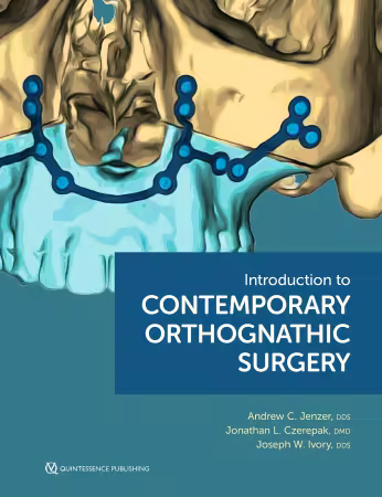 Introduction to Contemporary Orthognathic Surgery 1st Edition