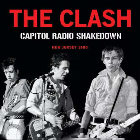 The Clash - Capitol Radio Shakedown (2022/2025)