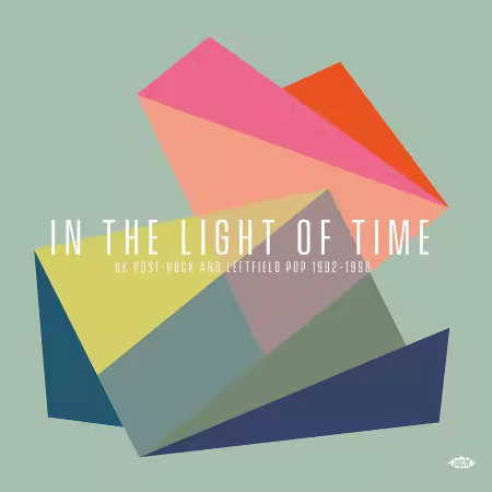 VA - In the Light of Time UK Post-Rock and Leftfield Pop 1992-1998 (2023)