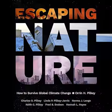 Escaping Nature: How to Survive Global Climate Change[Audiobook]
