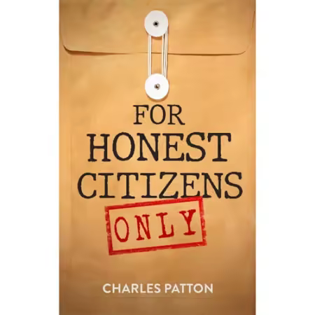 For Honest Citizens: Only Strengthening America's Future Beyond Politics[Audiobook]