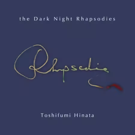 Hinata Toshifumi - The Dark Night Rhapsodies (2025) Hi-Res