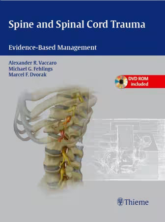 Spine and Spinal Cord Trauma: Evidence-Based Management 1st Edition (True PDF Plus Videos)