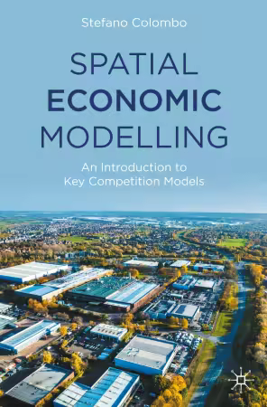 Spatial Economic Modelling: An Introduction to Key Competition Models