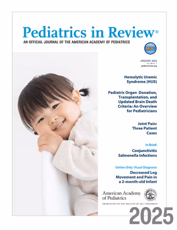Pediatrics In Review | American Academy of Pediatrics - AAP (Collection[From Jan 2000 to June 2025])