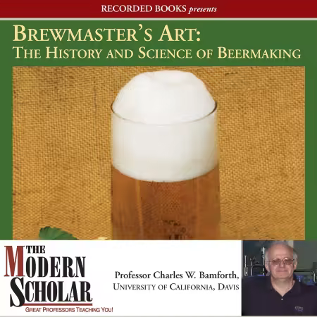 Brewmaster's Art: Understanding the History and Science of Beer Making [AudioBook]