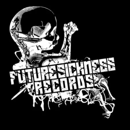 Future Sickness Records: Label Pack (2006-2025) FLAC