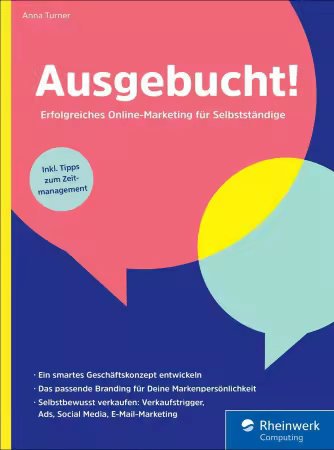 Ausgebucht!: Erfolgreiches Online-Marketing fur Selbststandige