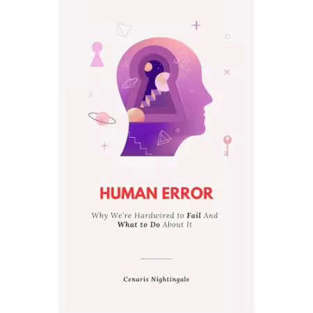 Human Error: Why We're Hardwired to Fail And What to Do About It[Audiobook]