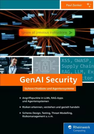 GenAI Security: Sichere Chatbots und Agentensysteme