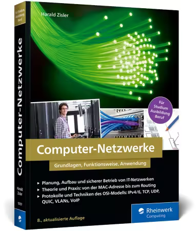 Computer-Netzwerke: Grundlagen, Funktionsweisen, Anwendung, 8 , aktualisierte Auflage, 2025