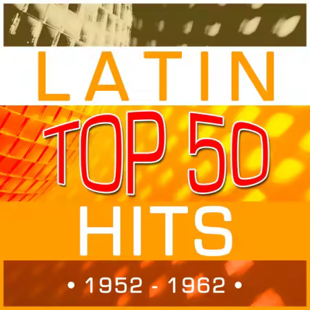 VA - Latin Top 50 Hits (2014)
