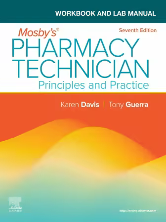Workbook and Lab Manual for Mosby's Pharmacy Technician, 7th Edition