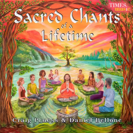 Craig Pruess &amp; Daniel Bellone - Sacred Chants of a Lifetime (2024) (FLAC)