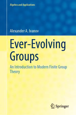 Ever-Evolving Groups: An Introduction to Modern Finite Group Theory