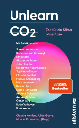 Unlearn CO2: Zeit fur ein Klima ohne Krise