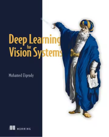 Deep Learning for Vision Systems[Audiobook]