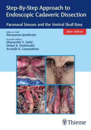 Step-By-Step Approach to Endoscopic Cadaveric Dissection, 1st Edition (True PDF Plus Videos)