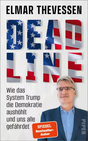 Deadline: wie das System Trump die Demokratie aushohlt und uns alle gefahrdet