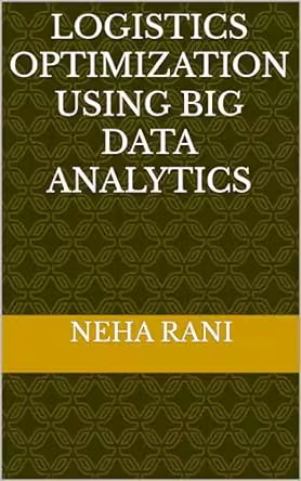 Logistics Optimization Using Big Data Analytics