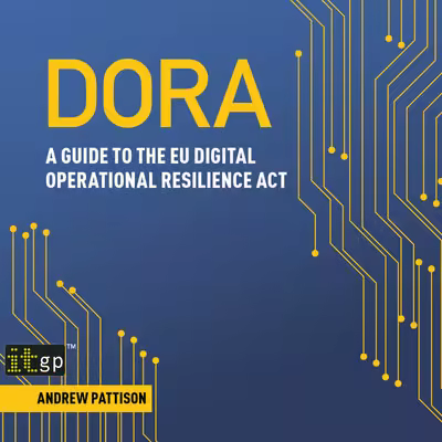 DORA - A guide to the EU digital operational resilience act[Audiobook]