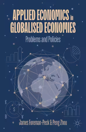 Applied Economics in Globalised Economies: Problems and Policies